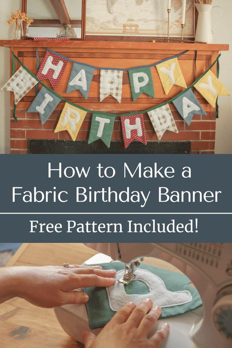 How to Make a Fabric Birthday Banner How To Make Bunting Easy, Happy Birthday Banner Sewing Pattern, Cloth Birthday Banner, Sewn Happy Birthday Banner, Happy Birthday Banner Sewing, Homemade Banners Diy, Bunting Patterns Sewing, Sewn Birthday Banner, Banner Sewing Pattern