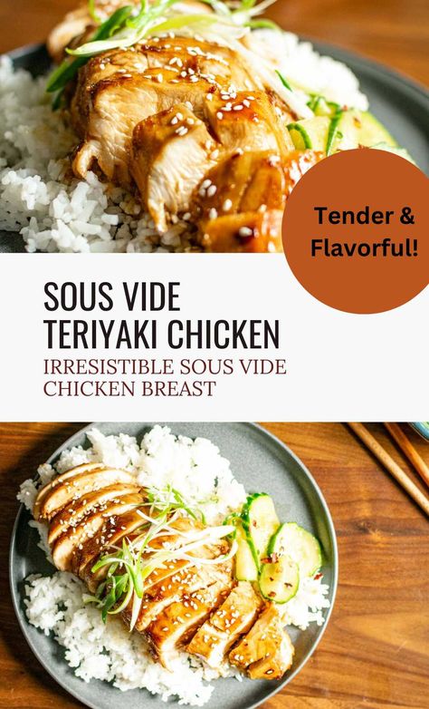 Top picture is close up of sliced teriyaki chicken breast and bottom picture is an overhead shot of a plate of teriyaki chicken breast with white rice, scallion garnish and pickled cucumber. Sous Vide Chicken Recipes, Chicken Teriyaki Recipe Easy, Sous Vide Recipes Chicken, Teriyaki Chicken Breast, Sous Vide Chicken Breast, Braising Recipes, Sous Vide Chicken, Teriyaki Recipe, Chicken Teriyaki Recipe