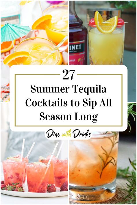 Collage of 4 summer tequila cocktails. Mixed Drink With Tequila, 3 Ingredient Summer Cocktails, 4th Of July Tequila Cocktails, Summer Drinks Tequila, Summer Cocktail Recipes Tequila, Pool Side Drinks Cocktails, Refreshing Tequila Cocktails, Taquilla Cocktails, Tequila Cocktails Summer