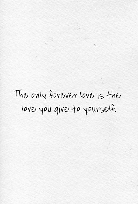 Love yourself, always. Quotes About Love Yourself First, Quote About Love Yourself, Quotes Love Yourself First, Love Yourself First, Love Yourself Quotes, Motivation Quotes, Forever Love, About Love, Love Yourself