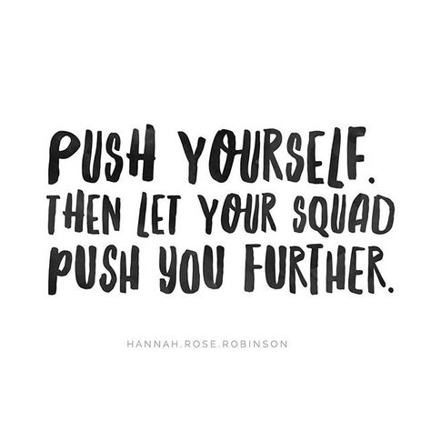 #squad quotes | push yourself, then let your squad push you further | girlboss quotes | best friend quotes | hannahrosefitness.com Friends Squad Aesthetic, Gym Friends Quotes, Squad Quotes, Squad Aesthetic, Squad Quote, Group Quotes, Hannah Robinson, Friends Squad, Girlboss Quotes