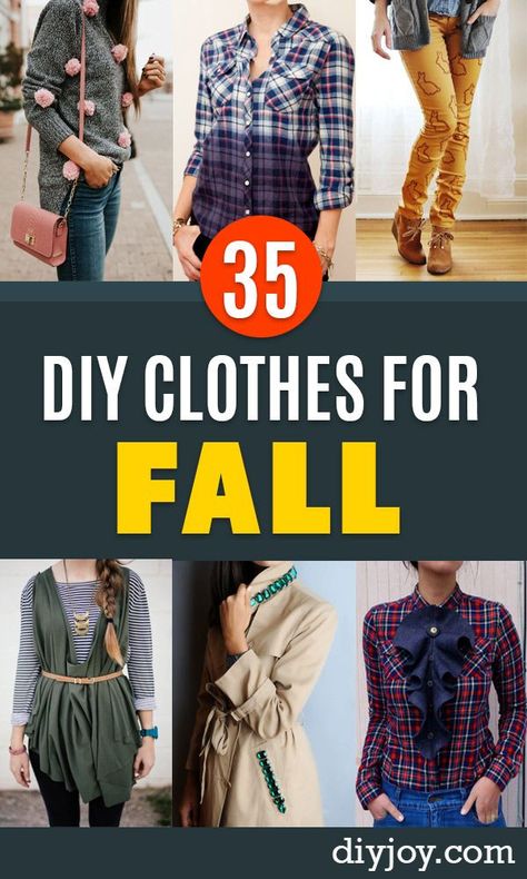 DIY Clothes for Fall - No Sew and Easy Designer Fashion Copycats - Tutorials for Making Your Own Clothing - Update Your Fall Wardrobe With These Cheap Shirts, Dresses, Skirts, Shoes, Scarves, Sweaters, Hats, Wraps, Coats and Bags - How To Dress For Success on A Budget - Free Sewing Tutorials for Beginners and Quick Fashion Upcycles for New Looks in 2018 http://diyjoy.com/diy-clothes-fall Diy Clothes Ideas, Sewing Tutorials For Beginners, Diy Clothes Refashion No Sew, Diy Clothes Easy, Free Sewing Tutorials, Diy Clothes Tutorial, Diy Clothes Refashion Videos, Diy Clothes For Women, Diy Clothes Patterns