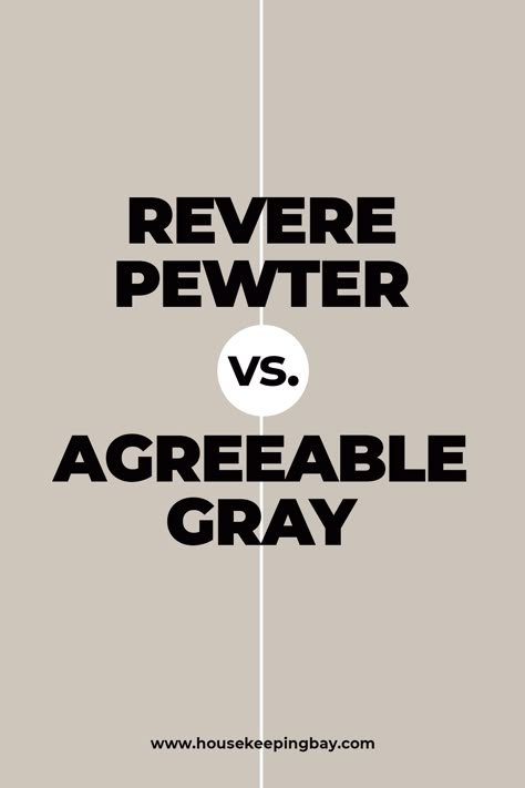 Revere Pewter VS Agreeable Gray Detailed Guide. What to Choose For Living Room And For Bedroom is There Any Significant Difference. Revere Pewter From Benjamin Moore vs Agreeable Gray From Sherwin Williams Is It A Right Choice For Home Exterior or Kitchen Cabinets and What About Bathroom? All The Information About These Shades You Can Find Here In The Guide. Reverse Pewter, Revere Pewter Bedroom, Sherwin Williams Revere Pewter, Revere Pewter Kitchen, Farmhouse Idea, Pewter Benjamin Moore, Bm Revere Pewter, Benjamin Moore Edgecomb Gray, Pewter Paint