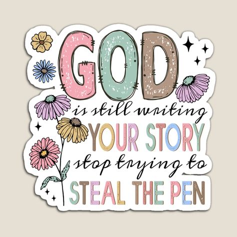 Get my art printed on awesome products. Support me at Redbubble #RBandME: https://www.redbubble.com/i/magnet/Christian-quote-God-Is-Still-Writing-by-fribabywonder/161444592.TBCTK?asc=u Christian Business Ideas, Bible Doodles, Bible Journaling For Beginners, Fast And Pray, Bible Verse Background, Classroom Quotes, Products Photography, Christian Business, Bible Quotes Images