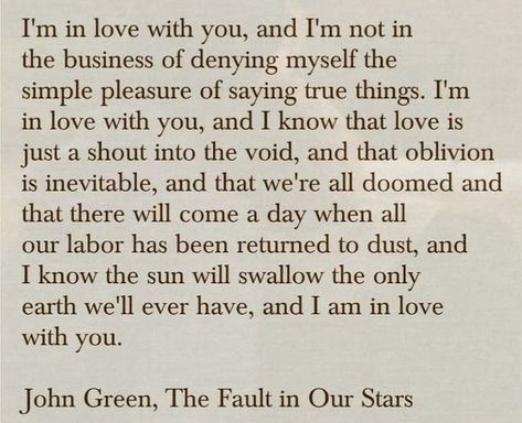 Quotes | The Fault in Our Stars | John Green John Green Love Quotes, John Green Quotes The Fault In Our Stars, Green Supremacy, The Fault In Our Stars Quotes, Stars Quotes, Right Person Wrong Time, John Green Quotes, Orange Jello, Green Quotes