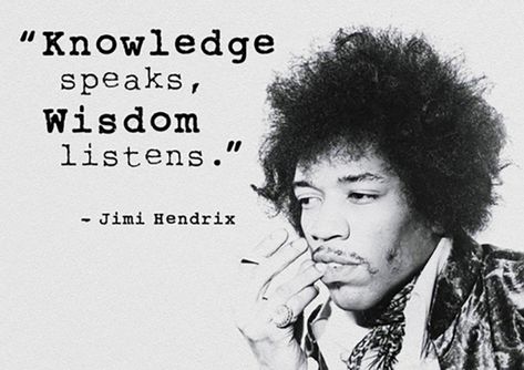 16 Jimi Hendrix Quotes Remind You To Live Your Life To The Fullest Jimi Hendrix Quotes, Musician Quotes, Life Quotes Love, Knowledge Quotes, Knowledge And Wisdom, Hendrix, Music Quotes, Image Quotes, Great Quotes