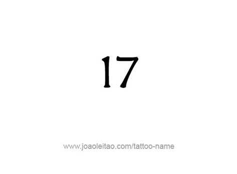 Seventeen-17 Number Tattoo Designs - Page 2 of 4 - Tattoos with Names Fonts for tattoos #fontsfortattoos tattoo #tattoo tattoos #tattoos fonts #fonts font #font 3.498 17 Tattoo, Seventeen Number, Tattoos With Names, Fonts For Tattoos, Tattoos Fonts, Tattoo Number, Bible Verse Tattoos, Tattoo Fonts Cursive, Verse Tattoos