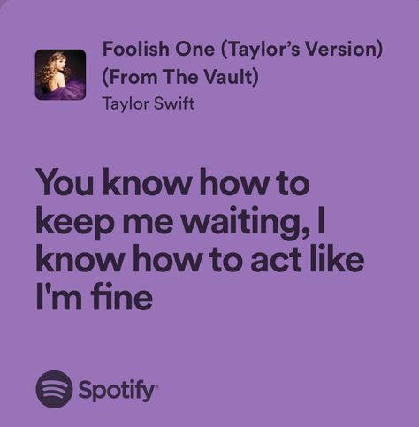 Foolish One Taylor Swift Lyrics, Foolish One Taylor Swift, Foolish One Lyrics, Analyzing Taylor Swift Lyrics, Foolish One, You’re Losing Me Taylor Swift Lyrics, Lyric Book, Relatable Song Lyrics Taylor Swift, Taylor Swift Lyric Quotes