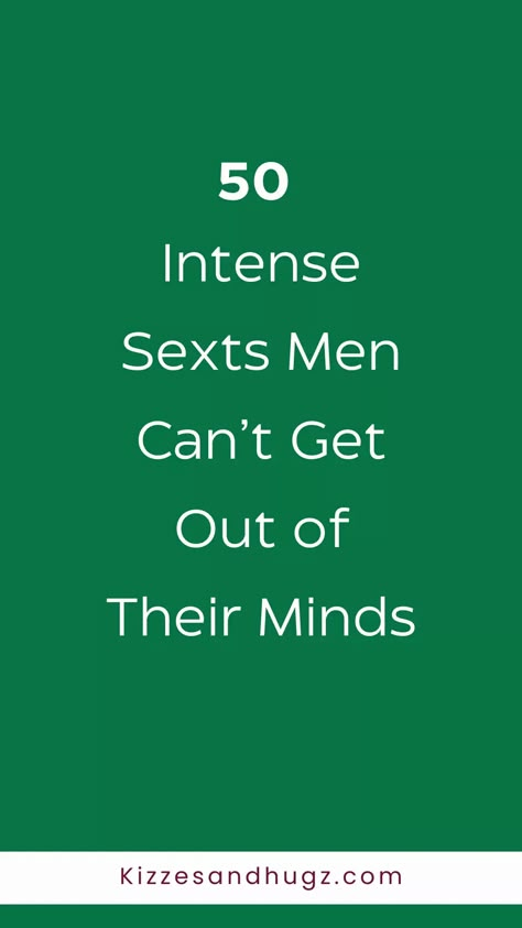 50 Intense Sexts Men Can’t Get Out of Their Minds - KIZZES & HUGZ Best Places To Touch Your Man, Guys Are All The Same Quotes, Seducing Couple Pose Ref, Kissing Burns 6.4 Calories A Minute, The Hottest Thing A Man Can Do, Sassy Things To Say To Guys, Hot Takes Questions, Pictures To Tease Your Boyfriend, How To Ride A Dude