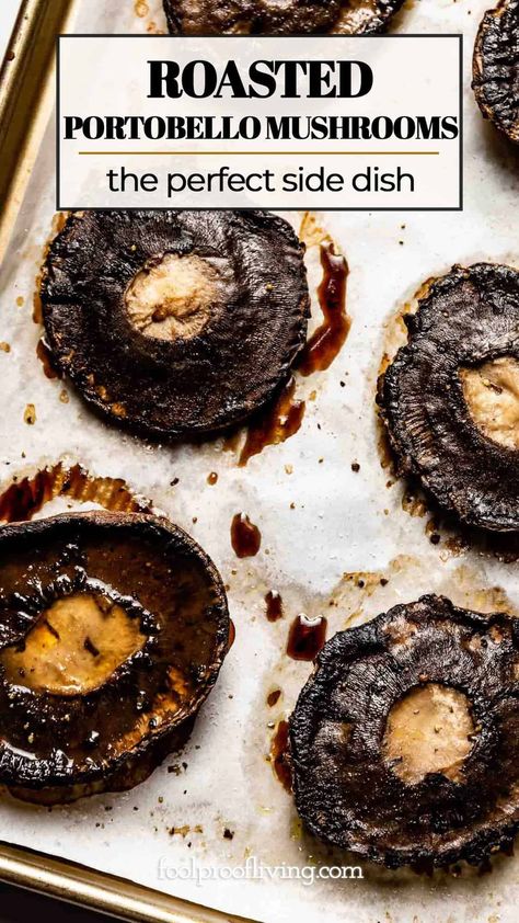 Learn how to roast portobello mushrooms with this foolproof method. How To Prepare Portabella Mushrooms, Oven Roasted Portabella Mushrooms, Oven Baked Portabella Mushrooms, Whole Portabella Mushroom Recipes, How To Make Portabella Mushrooms, Roasted Portobello Mushrooms Oven, Baked Portobello Mushroom, Roasted Portabella Mushroom Recipes, Portabella Mushroom Marinade