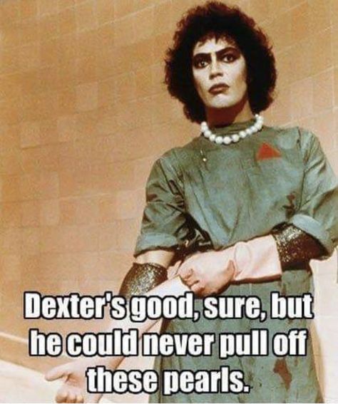 Dr Frankenfurter, Feels Meme, Rocky Horror Costumes, Rocky Horror Show, The Rocky Horror Picture Show, Horror Picture Show, Rocky Horror Picture Show, Rocky Horror Picture, Horror Show