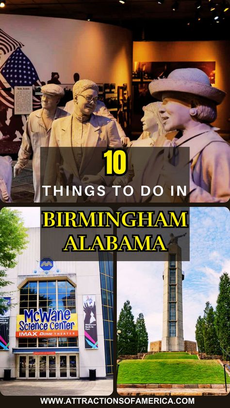 Image of Mcwane Science Center, Birmingham Civil Rights Institute with text overlay reading 10 things to do in Birmingham Alabama. Alabama Vacation, Alabama Travel, Theater District, Birmingham Alabama, Nature Preserve, Science Center, The Visitors, Road Trip Usa, Civil Rights