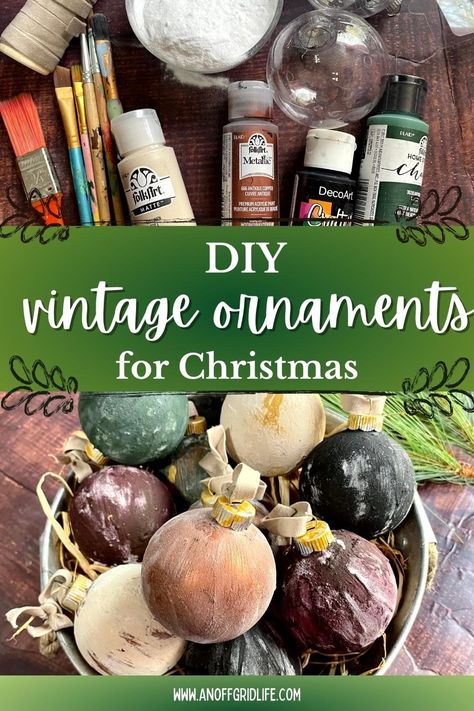 Vintage Ornaments DIY: A Simple Christmas Handcrafting Guide - An Off Grid Life. Old Christmas Balls Repurpose, Upcycle Christmas Ornament Balls, Diy Vintage Ornaments Christmas, Homemade Vintage Christmas Ornaments, Diy Christmas Balls Ornaments, Natural Christmas Ornaments Diy, Vintage Ornaments Diy, Personalized Ornaments Diy, Upcycle Christmas Ornaments