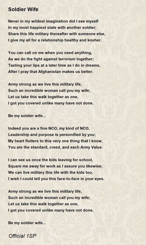 Soldier Wife - Soldier Wife Poem by Official 1SP Soldier Quotes Inspirational, Soldier Poem, Wife Poems, Army Values, Soldier Quotes, Soldier Wife, Army Strong, Military Life, All About Me!