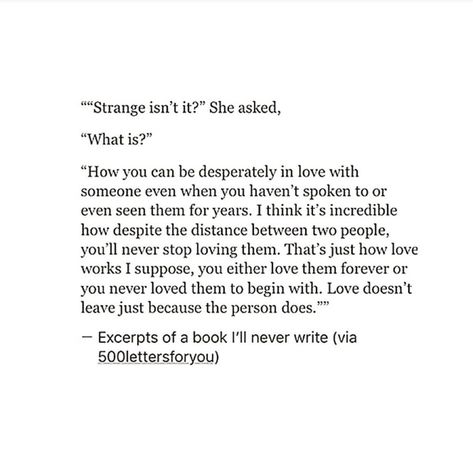 Even when you want it to. But you learn to love from afar and carry on with your life with just the knowing, and find a new and different kind of happy that is fulfilling when it is the choice you know is best for you. Loving From Afar Quotes, Loving Someone From Afar Quotes, Loving Him From Afar, Love From Afar Aesthetic, Loving Someone From Afar, Loving You From Afar, Admiring Someone From Afar Quotes, Love You From Afar, Love From Afar