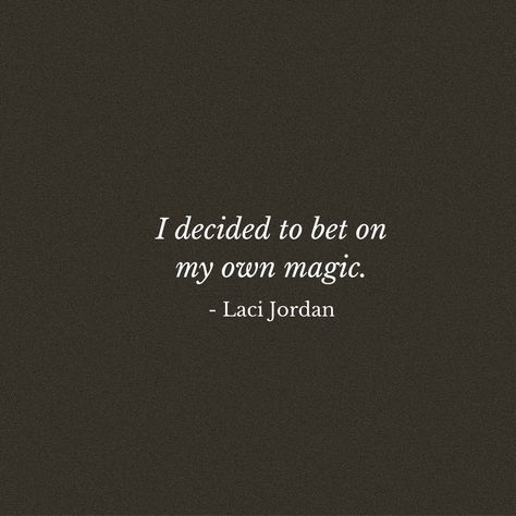 Decide Who You Want To Be, I Be In My Own World, Laci Jordan, Do It Alone, On My Own, Shadow Work, Im Trying, I Decided, Believe In You