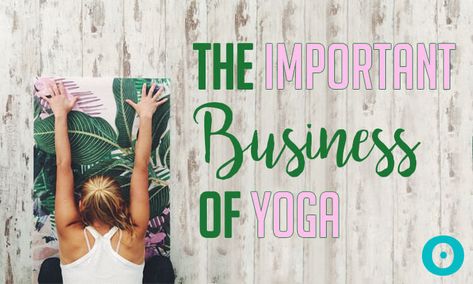 11 Important Things I Wish I Knew Before Starting a Yoga Business Yoga Studio Interior, Yoga Quotes Namaste, Owning A Business, Yoga Inspiration Quotes, Yoga Studio Design, Yoga Business, Teaching Yoga, Yoga Art, Ashtanga Yoga