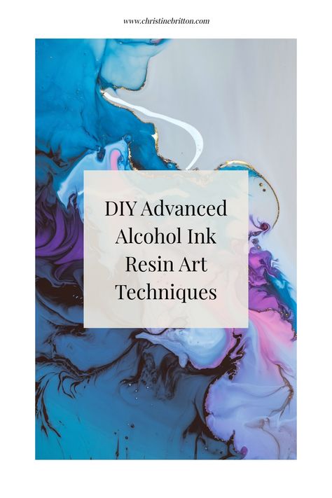 DIY techniques for advanced alcohol ink resin art on a colorful abstract background. Diy Alcohol Ink With Mica Powder, How To Use Alcohol Ink, Acrylic Ink Techniques, Alcohol Ink Art Tutorial, Alcohol Ink Ideas Tutorials, Alcohol Ink In Resin, Alcohol Ink Art Techniques, Alcohol Ink Resin Art, Alcohol Ink Techniques