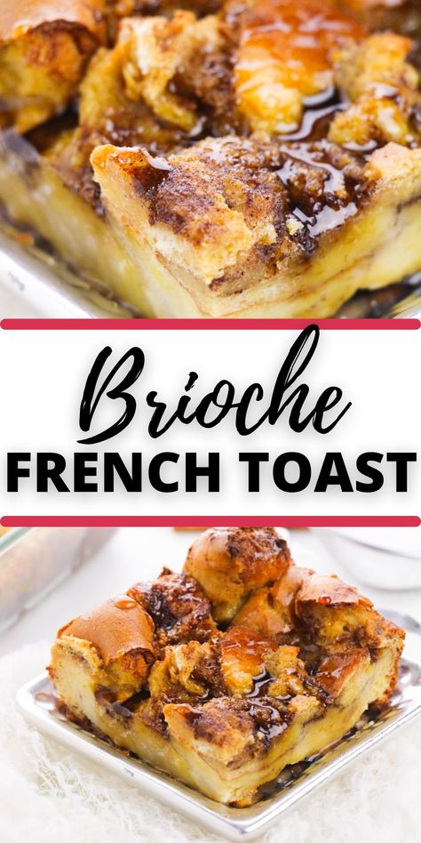 Holiday French Toast Casserole, French Toast Casserole Half Baked Harvest, Overnight French Toast Bake Brioche, French Toast Make Ahead, Breakfast Ideas Using Brioche Bread, French Brioche French Toast, French Toast Loaf Bake, French Toast Dessert Recipes, Sweet Brunch Casserole Recipes