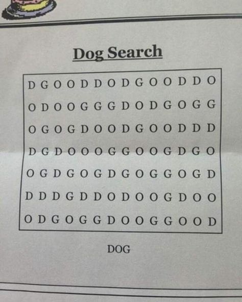 Reddit users have claimed this is the ‘world’s hardest word search’ – but can you spot the word ‘dog’? Can you find the word ‘dog’? The world’s ‘hardest ever word search puzzle’ is seriously messing with people’s heads Evil Pranks, Evil Games, Lets Play A Game, You Had One Job, Dog Search, One Job, Brain Teasers, What’s Going On, Riddles