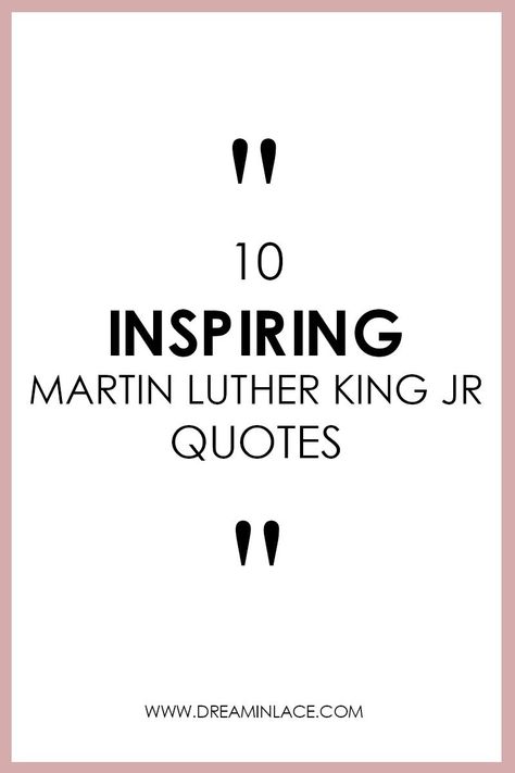 10 Inspiring Martin Luther King Jr quotes to live by in honor of MLK Day! #Inspiration #Quotes #MLKDay #QuotestoLiveBy #QuoteoftheDay Quotes By Martin Luther King Jr, Mlk Quotes Motivation, Martin Luther King Quotes Wise Words, Martin Luther King Jr Quotes Wise Words, Martin Luther King Jr Quotes For Kids, Mlk Jr Quotes Inspirational, Mlk Quotes Inspirational, Famous Mlk Quotes, Mlk Jr Quotes