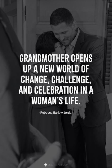 Grandmother opens up a new world of change, challenge, and celebration in a woman’s life. Short Father Daughter Quotes, Change Challenge, Grandmother Quotes, Grandma Quotes, Tap Dancer, Mother Daughter Quotes, Single Mom Quotes, Daughter Quotes, A New World