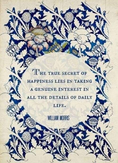 Arts And Crafts Movement, Wonderful Words, Quotable Quotes, William Morris, Great Quotes, Beautiful Words, A Quote, Mantra, Inspirational Words