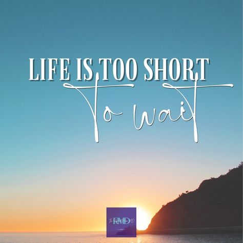 Why put things off? Embrace the moment and dive into your dreams now! Life's too short to wait. 🌟✨ #LiveNow #SeizeTheDay #NoRegrets Autoimmune Disease Awareness, Leadership Lessons, Life's Too Short, Lets Do It, August 1, Feeling Stuck, Live In The Now, Life Is Short, Daily Motivation