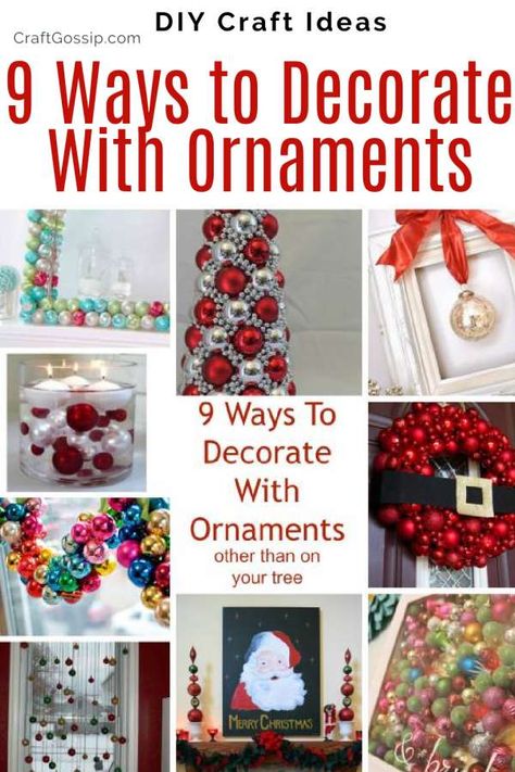 9 Ways To Decorate With Ornaments (other than on your tree) – Home and Garden Diy Christmas Bulbs, Decorate With Ornaments, Crafty Christmas Gifts, Free Christmas Crafts, Kids Christmas Crafts Easy, Crafty Christmas, Creative Christmas Gifts, Christmas Balls Decorations, Christmas Craft Projects