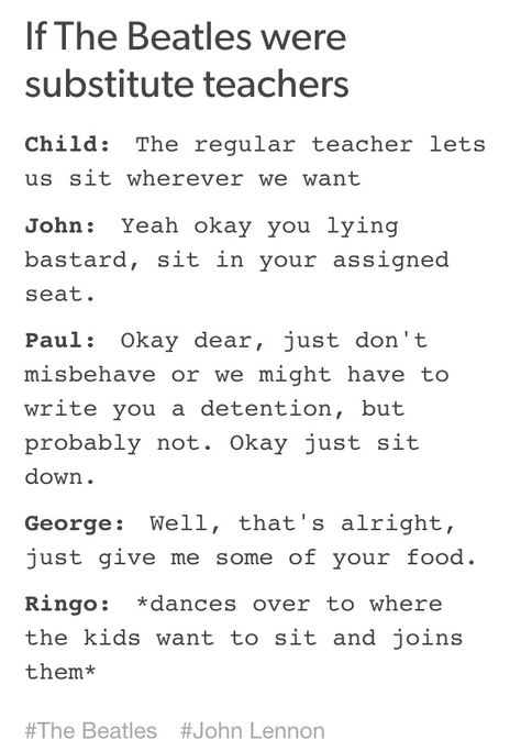 If The Beatles were substitute teachers... Maze Runner Maze, Funny Beatles, Advice From The Beatles, Beatles Incorrect Quotes, James Book, Beatles Interview Funny, Beatles Guitar, Beatles Funny, Beatles Band