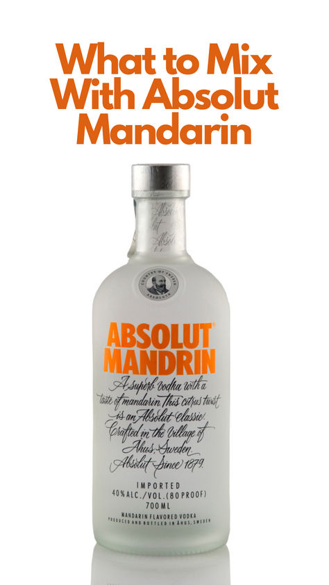 What to Mix With Absolut Mandarin Smirnoff Orange Vodka Recipes, Absolut Mandarin Drinks, Mandarin Orange Cocktail, Absolute Mandarin Vodka Cocktail Recipes, Mandarin Vodka Cocktails, Flavored Vodka Drinks, Vodka Sprite, Sparkling Water Drinks, Mandarine Recipes