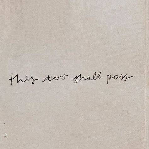 R.🍒 on Instagram: “This too shall pass  . . . . . . . . .  . .  #pass #breathe #happyfriday #sundayfunday #quotesislami” This Too Will Pass Tattoo, This Shall Too Pass Quote, It Will Pass Tattoo, This Too Shall Pass Quote Tattoo, Tattoos About Healing, This Too Shall Pass Quote, Pretty Poetry, Passing Quotes, Tattoo Board