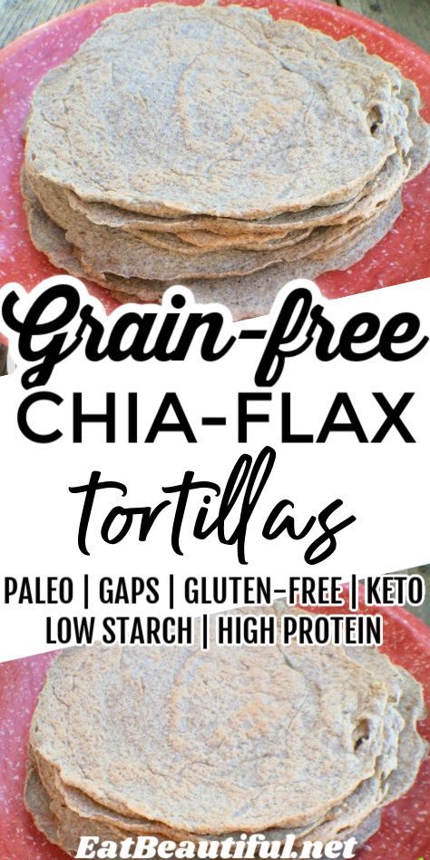 Chia Seed Tortillas, Flax Seed Tortilla, Flaxseed Tortillas Recipe, Coconut Flour Tortilla Recipe, Chia Flour Recipes, Flax Seed Tortilla Recipe, Keto Tortillas Recipe, High Carb Hannah Recipe, Starch Free Meals