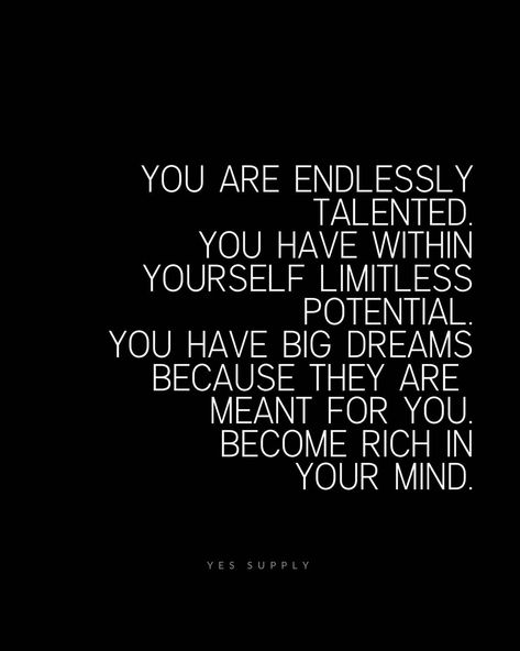 You are endlessly talented. You have with in yourself limitless potential, you have big dreams because they are meant for your become rich in your mind Limitless Quotes, Dont Ever Give Up, Success Manifestation, Become Rich, Manifest Abundance, Spiritual Meditation, Ootd Photography, Lifestyle Women, Designer Tshirt