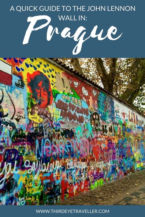 This is what to expect when visiting the John Lennon Wall in Prague Prague Jewish Quarter, John Lennon Wall Prague, Prague Nightlife, Prague Museum, Prague Map, Prague Guide, Symbols Of Peace, Prague Winter, Lennon Wall