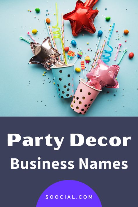 Party Decor Business Name Ideas, Event Decor Business Names Ideas, Party Planning Business Names, Event Name Ideas, Party Decor Business, Good Company Names, Event Design Business, Catchy Business Name Ideas, Party Rentals Business