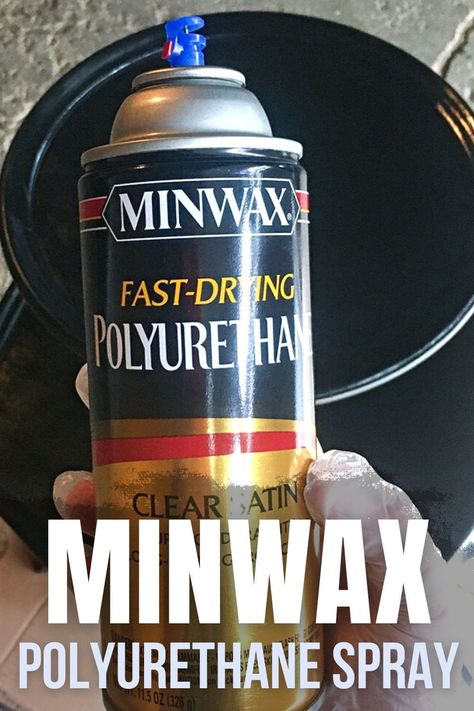 Minwax Polyurethane Spray Polyurethane Over Paint, How To Apply Polyurethane, Using A Paint Sprayer, Furniture Redo, Paint Sprayer, Spray Can, Bar Ideas, Mineral Paint, Redo Furniture