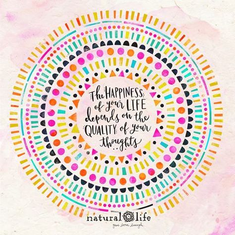 Mandalas for kids - Laura Blytheman style Natural Life Quotes, Thinking Positive, Natural Life, Good Life, Happy Thoughts, True Words, Positive Thoughts, Thoughts Quotes, Happy Quotes