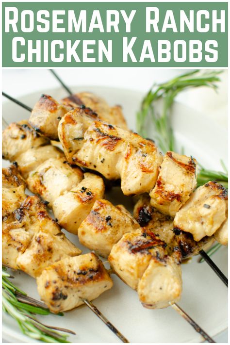 Rosemary Ranch Chicken, Ranch Chicken Kabobs, Rosemary Marinade, Chicken Kabob Recipes, Chicken Kebab, Grilling Ideas, Favorite Recipes Chicken, Kabob Recipes, Chicken Kabobs