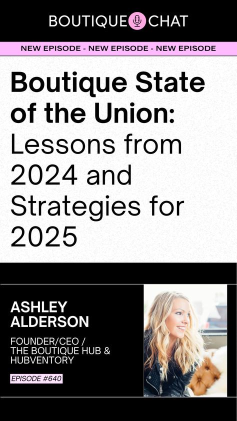 Are you ready to reflect on the lessons of 2024 and prepare for an incredible 2025? In today's episode, I’m excited to bring you a year-end wrap-up filled with insights, strategies, and actionable tips to set your business up for success in the year ahead.
The post Boutique State of the Union: Lessons from 2024 and Strategies for 2025 appeared first on The Boutique Hub. Boutique Hub, Boutique Business, State Of The Union, Today Episode, The Boutique, Brand Story, Business Process, Free Training, New Years Resolution