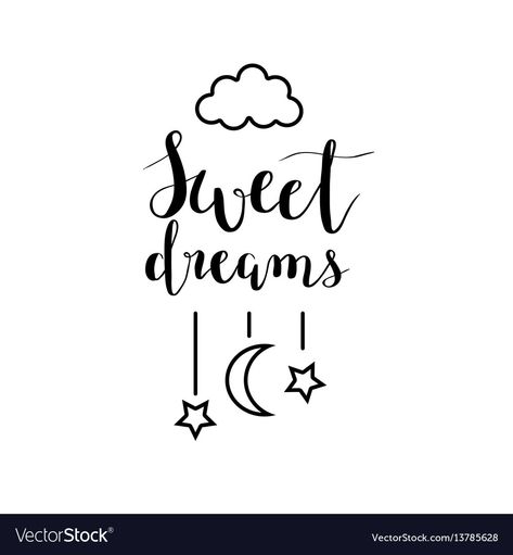 Sweet Dreams Tattoo, Sweet Dreams Illustration, Dreams Calligraphy, Dream Calligraphy, Dream Lettering, Dreams Illustration, Sweet Dreams Images, Calligraphy Quotes Doodles, Doodle Quotes