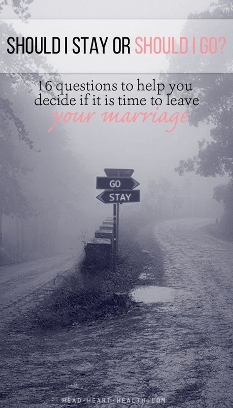 Should I Stay or Should I Go? 16 questions to help you decide if it is time to leave your marriage >> http://head-heart-health.com/16620/should-i-stay-or-should-i-go: Co-parenting, Leaving A Relationship, Divorce Advice, Should I Stay, Divorce Process, Best Marriage Advice, Best Relationship Advice, Time To Leave, Head And Heart