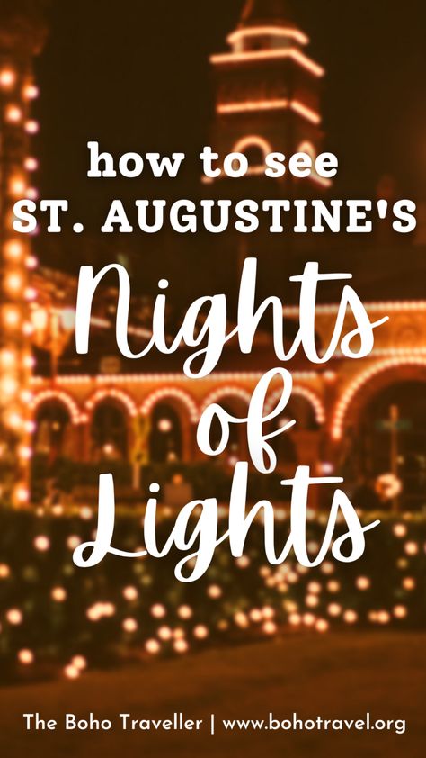 St. Augustine's Nights of Lights - Best Things to Do During Christmas! Saint Augustine Christmas, At Augustine, Things To Do During Christmas, Florida Night, Lights Festival, Holiday Lights Display, Florida Christmas, Holly Jolly Christmas, St Augustine Florida