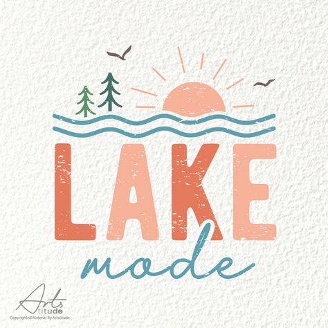 Lake Life Decor, Lake Png, Lake Vibes, Camping Png, Lake Camping, Lake Time, Vacation Svg, Lake Art, Print Transfer