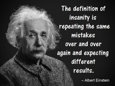 definition of insanity Warren Buffet Quotes, Definition Of Insanity, Special Relativity, Inspirational Lyrics, Quantum Entanglement, Jumping To Conclusions, Albert Einstein Quotes, Einstein Quotes, E Mc2