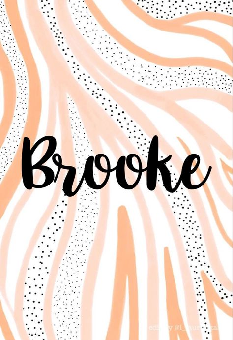 Brooke Brooke Name Aesthetic, Brooke Name, Preppy Names, Preppy Stickers, Beautiful Names, Bubbles Wallpaper, Pretty Names, Name Wallpaper, Preppy Wallpaper