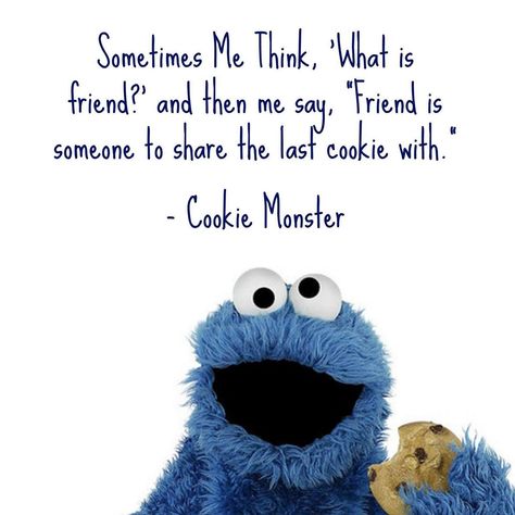 If we share our last cookie then we really like you 😉 . #iwbmf #iwouldbemyfriend #friendquote #friendshipquotes Monsters Inc Quotes, Cookie Monster Funny, Cookie Monster Quotes, Cookie Monster Wallpaper, Monster Quotes, Word Cookies, Cookie Quotes, Family Guy Quotes, Gs Cookies