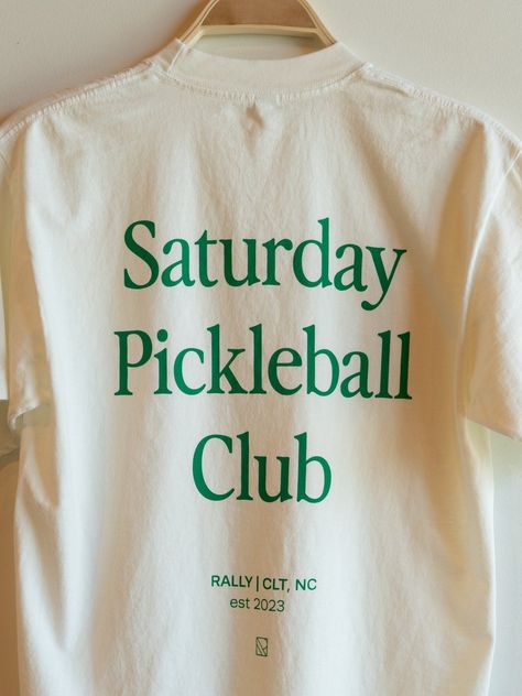 Rally Pickleball Merch — Rally Pickleball Graphic Tee, Aesthetic Merch Ideas, Pickle Ball Shirt, Branded Tshirt Design, Pickleball Branding, Pickleball Fashion, Saturday Activities, Pickleball Aesthetic, Club Merch