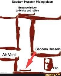 Sadam Hussein, Saddam Hussain, Hiding Spots, Hiding Places, Silly Images, Meaning Of Life, Internet Funny, Air Vent, What’s Going On