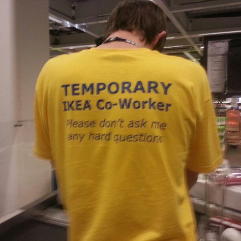 IKEA - lets make it easy for the staff... Silly Shirt, Funky Shirts, Hard Questions, Weird Shirts, Funny Couples, What’s Going On, Vintage Sweatshirt, Funny Photos, Ask Me